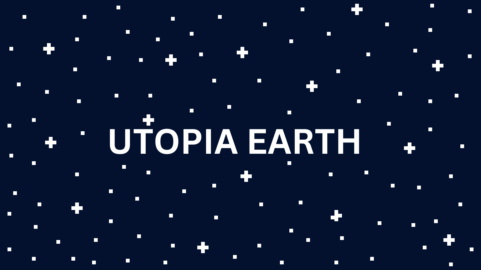 Utopia Earth 